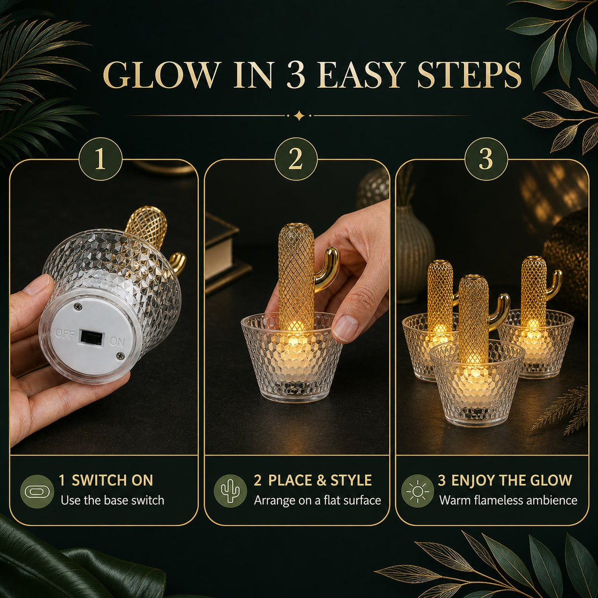 Three steps show how to use the cactus LED tealights: switch on, place in base, and enjoy the glow.